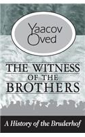 The Witness of the Brothers