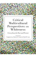 Critical Multicultural Perspectives on Whiteness