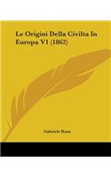 Le Origini Della Civilta In Europa V1 (1862)