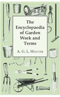 Encyclopaedia Of Garden Work And Terms