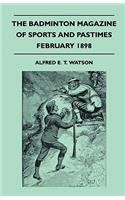 The Badminton Magazine of Sports and Pastimes - February 1898 - Containing Chapters On: Sport On The Prairie, Some Practical Notes On Cycling, The Eton Wall Game and Jumping Horses and Jumping Courses