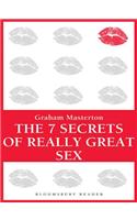 The 7 Secrets of Really Great Sex