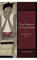 The Promise of Friendship