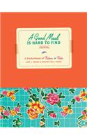 A Good Meal Is Hard to Find Journal