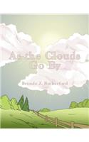 As the Clouds Go By