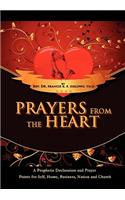 Prayers From The Heart: A Prophetic Declaration and Prayer Points for Self, Home, Business, Nation and Church