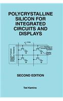 Polycrystalline Silicon for Integrated Circuits and Displays
