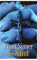 From Sinner to Saint