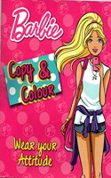 Barbie Copy & Colour Wear Your Attitude