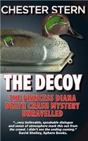 The Decoy: The Princess Diana Death Crash Mystery Unravelled(English)