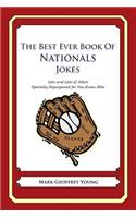 Best Ever Book of Nationals Jokes: Lots and Lots of Jokes Specially Repurposed for You-Know-Who