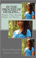 In The Process of Healing...