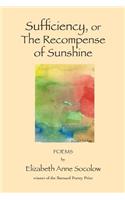 Sufficiency, or The Recompense of Sunshine