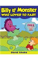 Billy and the Monster Who Loved to Fart