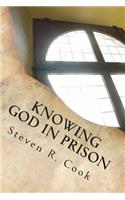 Knowing God in Prison