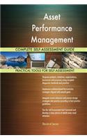 Asset Performance Management Complete Self-Assessment Guide