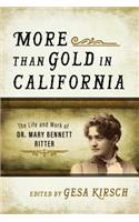 More Than Gold in California