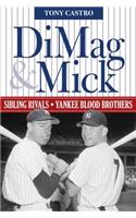 DiMag & Mick