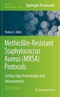 Methicillin-Resistant Staphylococcus Aureus (MRSA) Protocols: Cutting-Edge Technologies and Advancements(2069 Methods in Molecular Biology)