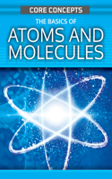 Basics of Atoms and Molecules