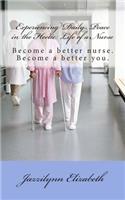 Experiencing Daily Peace in the Hectic Life of a Nurse
