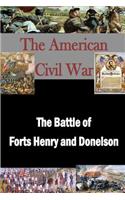 The Battle of Forts Henry and Donelson