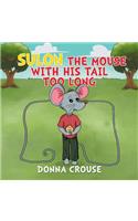 Sulon the Mouse with His Tail Too Long