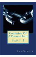 Confusion of a Poison Heart