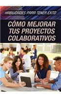 Cómo Mejorar Tus Proyectos Colaborativos (Strengthening Collaborative Project Skills)