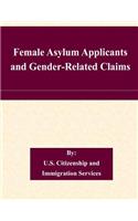 Female Asylum Applicants and Gender-Related Claims