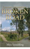 Lessons Learned on a Broken Road