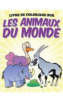 Livre de coloriage sur les animaux du monde