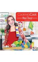 Cooking's Cool Red Day!