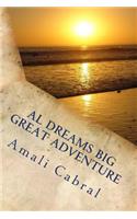 Al Dreams Big Great Adventure