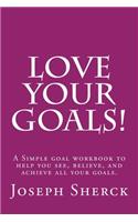 Love Your Goals!