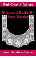 Rose and Butterfly Lace Border Filet Crochet Pattern
