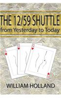 The 12/59 Shuttle From Yesterday to Today