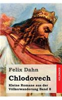 Chlodovech: Kleine Romane aus der Völkerwanderung Band 8