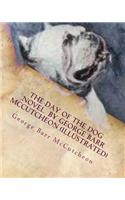 day of the dog .NOVEL by George Barr McCutcheon (Illustrated)