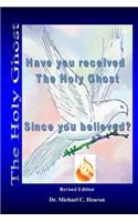 Have You Received The Holy Ghost: Since You Believed?