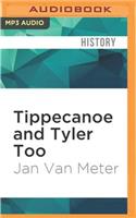 Tippecanoe and Tyler Too: Famous Slogans and Catchphrases in American History