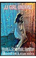 JJ Girl Undone