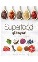 Superfood ist VEGAN!