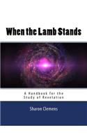 When the Lamb Stands
