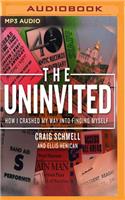 Uninvited