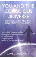 You and the Conscious Universe