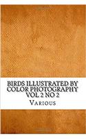 Birds Illustrated by Color Photograph