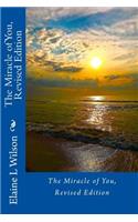 The Miracle of You: Revised Edition
