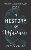 History of Madness