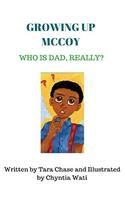 Who Is Dad Really: Volume 1 (Growing Up With Multiple Siblings)